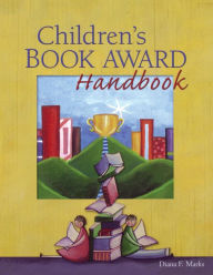 Title: Children's Book Award Handbook, Author: Diana F. Marks