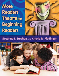 Title: More Readers Theatre for Beginning Readers, Author: Suzanne I. Barchers