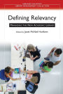 Defining Relevancy: Managing the New Academic Library