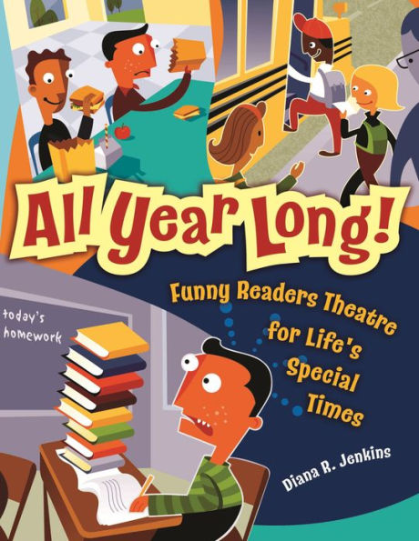 All Year Long!: Funny Readers Theatre for Life's Special Times