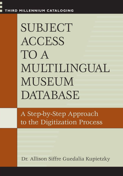 Subject Access to a Multilingual Museum Database: A Step-by-Step Approach to the Digitization Process