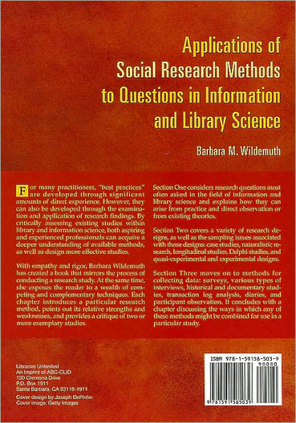 Applications of Social Research Methods to Questions in Information and Library Science