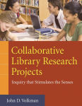 Alternative view 1 of Collaborative Library Research Projects: Inquiry that Stimulates the Senses