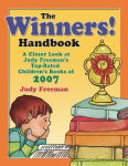 Alternative view 1 of The Winners! Handbook: A Closer Look at Judy Freeman's Top-Rated Children's Books of 2007