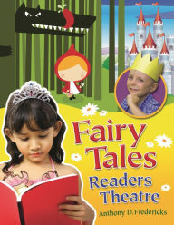 Title: Fairy Tales Readers Theatre, Author: Anthony D. Fredericks