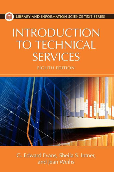 Introduction to Technical Services / Edition 8