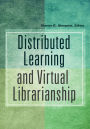 Distributed Learning and Virtual Librarianship