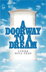 Doorway to a Dream