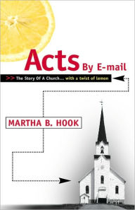 Title: Acts By E-mail, Author: Martha B Hook