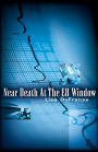 Near Death At The Er Window