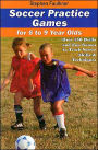 Soccer Practice Games 6-9 year olds
