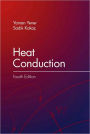 Heat Conduction, Fourth Edition / Edition 4