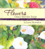 Flowers That Never Fade