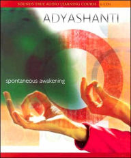 Title: Spontaneous Awakening, Author: Adyashanti