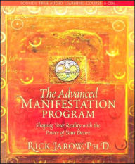The Advanced Manifestation Program: Shaping Your Reality with the Power of Your Desire