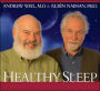 Healthy Sleep: Fall Asleep Easily, Sleep More Deeply, Sleep through the Night, Wake up Refreshed