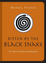 Bitten by the Black Snake: The Ancient Wisdom of Ashtavakra