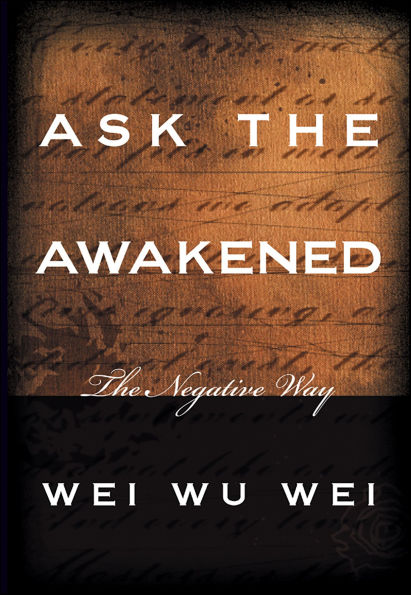 Ask the Awakened: The Negative Way