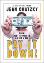 Pay It Down: From Debt to Wealth on $10 a Day