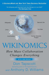 Title: Wikinomics: How Mass Collaboration Changes Everything, Author: Don Tapscott