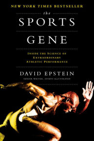 Title: The Sports Gene: Inside the Science of Extraordinary Athletic Performance, Author: David Epstein