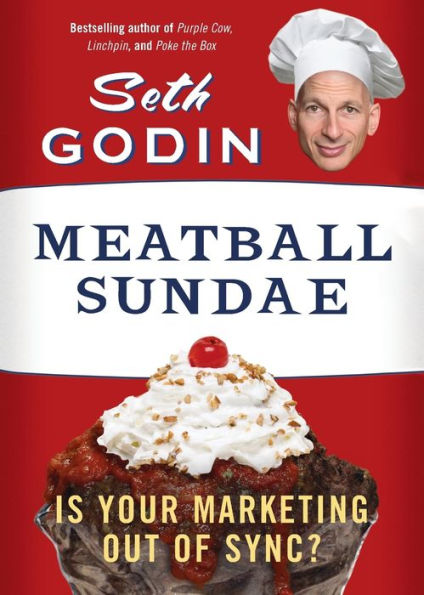 Meatball Sundae: Is Your Marketing Out of Sync?