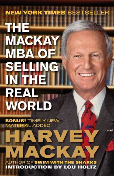 The Mackay MBA of Selling in the Real World