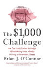 The $1,000 Challenge: How One Family Slashed Its Budget Without Moving Under a Bridge or Living on Government Cheese