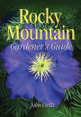 Rocky Mountain Gardener's Guide