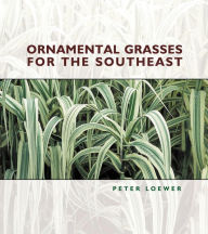 Ornamental Grasses For the Southeast