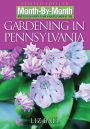 Month-By-Month Gardening in Pennsylvania