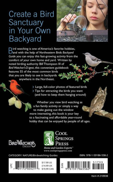 Northeastern Birds: Backyard Guide - Watching - Feeding - Landscaping - Nurturing - New York, Rhode Island, Connecticut, Massachusetts, Vermont, New Hampshire, Maine