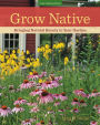 Grow Native: Bringing Natural Beauty to Your Garden
