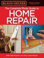 Black & Decker The Complete Photo Guide to Home Repair, 4th Edition