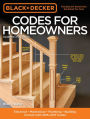 Black & Decker Codes for Homeowners, Updated 3rd Edition: Electrical - Mechanical - Plumbing - Building - Current with 2015-2017 Codes