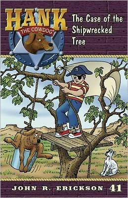 The Case of the Shipwrecked Tree (Hank the Cowdog Series #41)