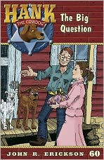 The Big Question (Hank the Cowdog Series #60)