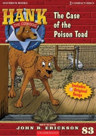 Title: The Case of the Poison Toad: Hank the Cowdog Book 83, Author: John R Erickson