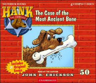 The Case of the Most Ancient Bone (Hank the Cowdog Series #50)