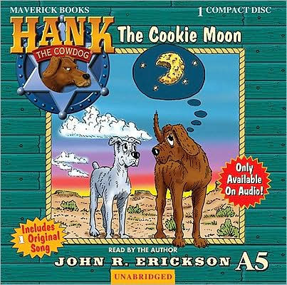 The Cookie Moon (Hank the Cowdog Series)