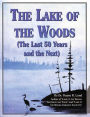 Lake of the Woods: Last 50 Years & Next