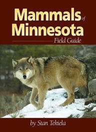 Title: Mammals of Minnesota Field Guide, Author: Stan Tekiela