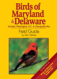 Title: Birds of Maryland & Delaware Field Guide: Includes Washington, D.C. & Chesapeake Bay, Author: Stan Tekiela