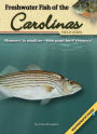 Freshwater Fish of the Carolinas Field Guide