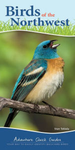 Title: Birds of the Northwest: Your Way to Easily Identify Backyard Birds, Author: Stan Tekiela