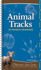 Animal Tracks of the Rocky Mountains: Your Way to Easily Identify Animal Tracks
