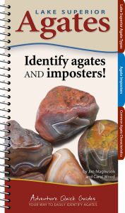 Title: Lake Superior Agates: Your Way to Easily Identify Agates, Author: Jim Magnuson
