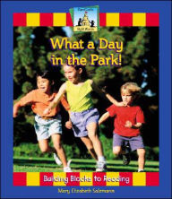 Title: What a Day in the Park!, Author: Mary Elizabeth Salzmann