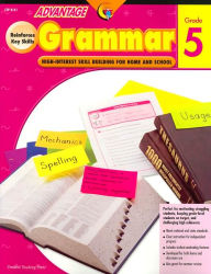 Advantage Grammar Grade 5: High Interest Skill Building for Home and School