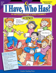 I Have, Who Has?: Science Grades 3-5 Fun, Interactive Card Games